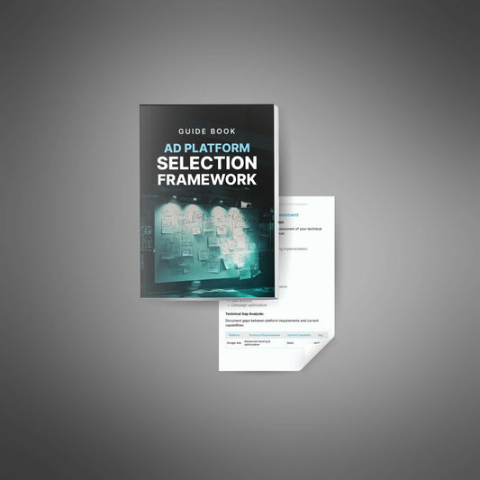 Ad platform selection framework - Guide