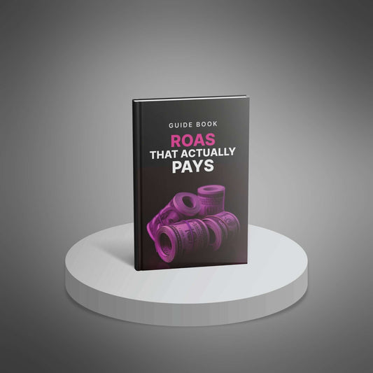 ROAS that actually pays - Guide